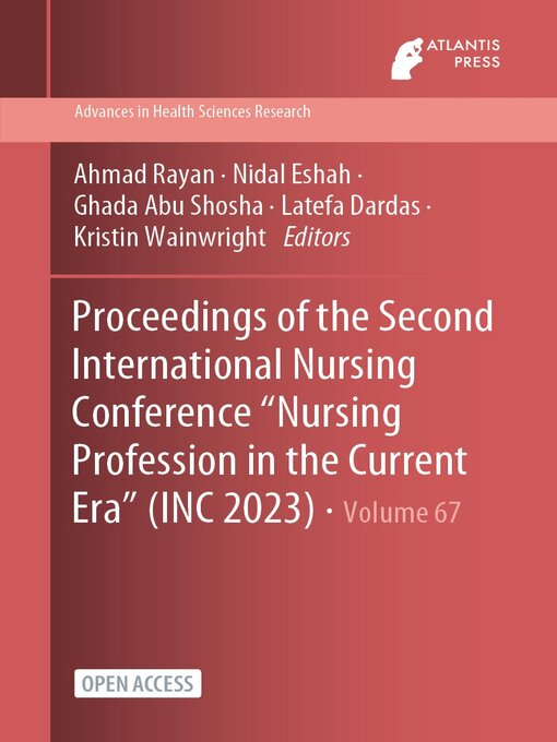 Title details for Proceedings of the Second International Nursing Conference "Nursing Profession in the Current Era" (INC 2023) by Ahmad Rayan - Available